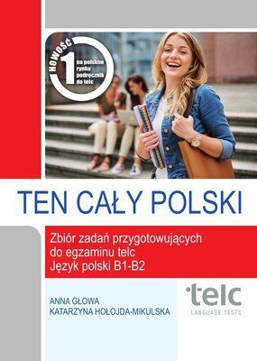 Egzamin TELC. Підручник підготовки до екзамену В1-В2  &bdquo;Ten cały polski&rdquo; 001830 фото